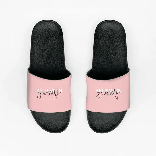 Believe In Yourself Slides Flip Flop